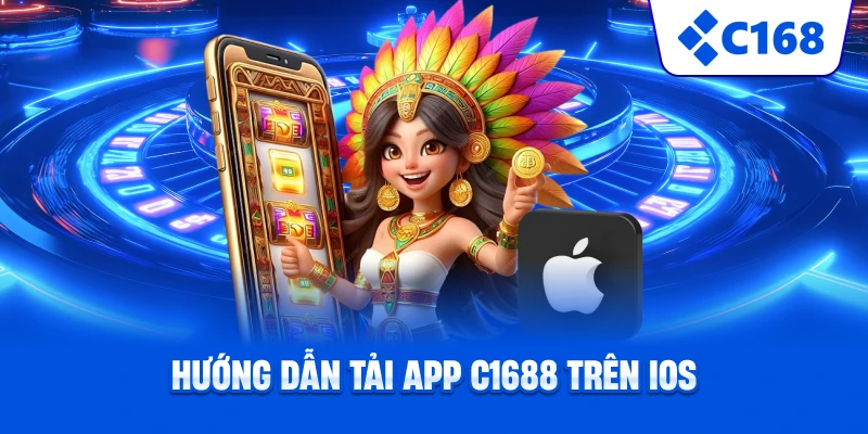 Hướng dẫn tải app C1688 trên iOS